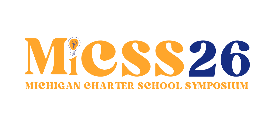 MiCSS26 - Michigan Charter School Symposium